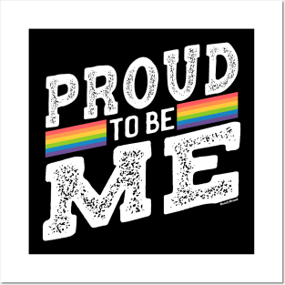 Proud To Be Me Gay LGBTQ Rainbow | BearlyBrand Posters and Art